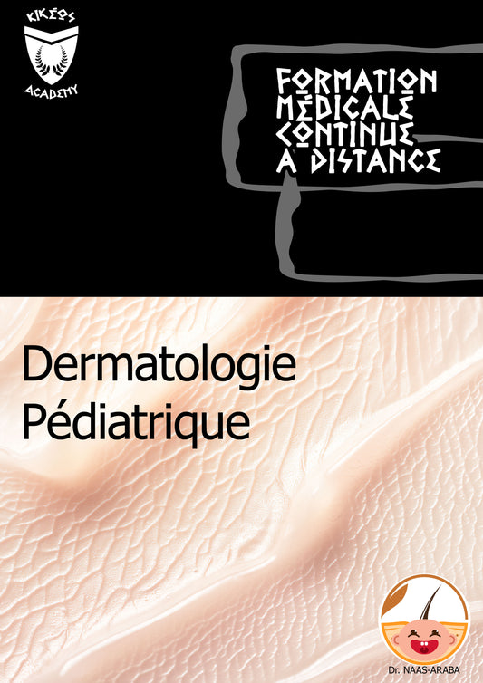 KIKEOS ACADEMY : FMC à Distance de DERMATOLOGIE PEDIATRIQUE